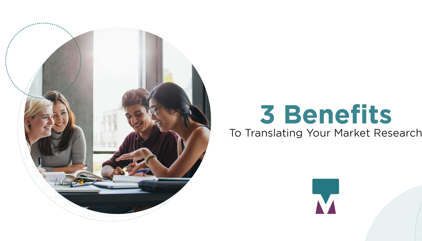 2020 ml 3 benefits to translating your market research blog graphic